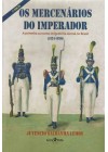 Mercenários do Imperador. A primeira corrente imigratória alemã no Brasil (1824-1830)