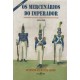Mercenários do Imperador. A primeira corrente imigratória alemã no Brasil (1824-1830)