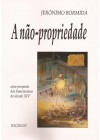 A Não-Propriedade. Uma proposta dos Fransciscanos do Século XIV