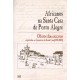 Africanos na Santa Casa de Porto Alegre. Óbitos dos escravos sepultados no cemitério da Santa Casa (1850-1885)