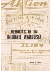 Memórias de um Imigrante Anarquista. (Friedrich Kniestedt)