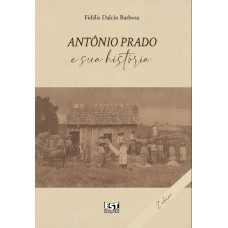 Antônio Prado e sua história