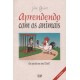 Aprendendo com os animais. Eu sou Eu ou sou Você?