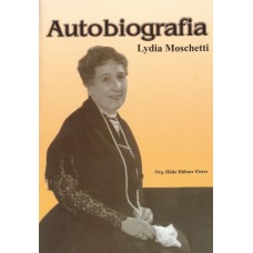 Autobiografia. Lydia Moschetti