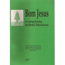 Bom Jesus e o Tropeirismo no Brasil Meridional