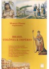 Brasil Colônia & Império