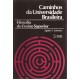 Caminhos da Universidade Brasileira. Filosofia do Ensino Superior 