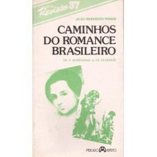 Caminhos do romance brasileiro. De A moreninha e Os Guaianãs