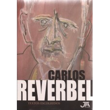 Carlos Reverbel. Textos escolhidos