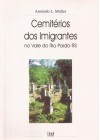 Cemitérios dos imigrantes no Vale do Rio Pardo - RS