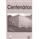 Centenários: antologia do Círculo de Pesquisas Literárias