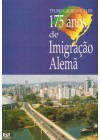 Cento e setenta e cinco anos de Imigração Alemã