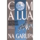 Com a Lua na Garupa 