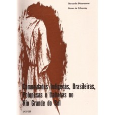 Comunidades Indígenas, Brasileiras, Polonesas e Italianas no Rio Grande do Sul