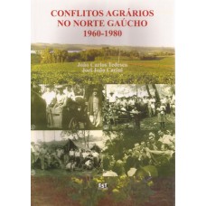 Conflitos Agrários no Norte Gaúcho 1960-1980