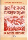 Cristãos-Novos e Inquisição na América Meridional