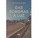 Das sombras à luz