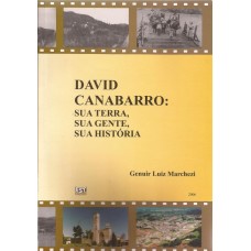 David Canabarro: sua terra, sua gente, sua história