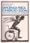 Deficiência Física e Inserção Social. A formação dos Recursos Humanos
