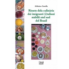 Rissete dela culinária dei imigranti (i)taliani stabilii ntel sud del Brasil