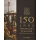 150 Anos de Imigração Italiana no Rio Grande do Sul, volume I, II e III