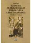Descendentes dos imigrantes italianos Bernardo Zanella e Maria Ângela Piacentti: trabalho, fé e cultura