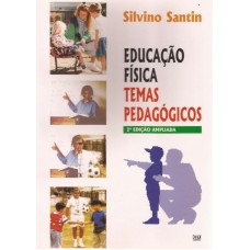 Educação Física: temas pedagógicos