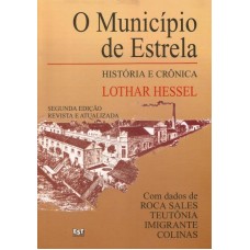 Município de Estrela. História e crônica