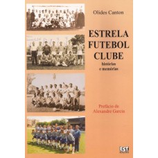 Estrela Futebol Clube histórias e memórias 