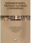 Experimentações, políticas culturais e patrimônios