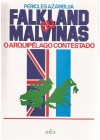 Falkland ou Malvinas. O Arquipélago Contestado