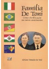 Família De Toni. Uma civilização no novo continente