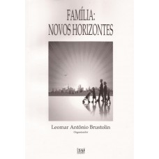 Família: novos horizontes 