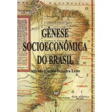 Gênese socioeconômica do Brasil