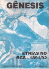 Gênesis: etnias no Rio Grande do Sul. Imigrantes entrados entre 1891-1892
