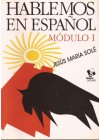 Hablemos en Español. Módulo I e II 