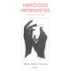 Heróicos imigrantes (La storia d’una vita)