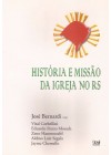 História e Missão da Igreja no Rio Grande do Sul
