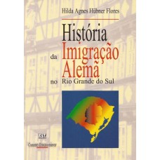 História da Imigração Alemã no Rio Grande do Sul 