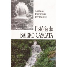 História do Bairro Cascata