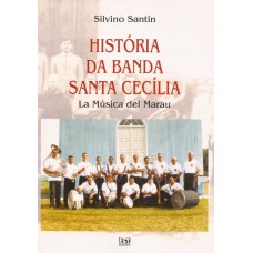 História da Banda Santa Cecília. La Música del Marau