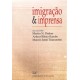 Imigração e imprensa. XV Simpósio de História da Imigração e Colonização