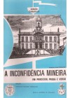 Inconfidência Mineira em processo, prosa e verso