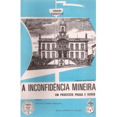 Inconfidência Mineira em processo, prosa e verso