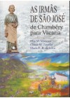 Irmãs de São José de Chambéry para Vacaria