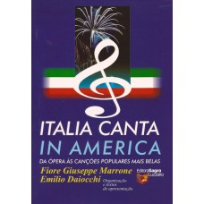Italia canta in America. Da ópera às canções populares mais belas