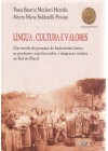 Língua, Cultura e Valores. Um estudo da presença do humanismo latino na produção cientifica sobre a Imigração Italiana no Sul do Brasil