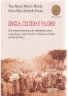 Língua, Cultura e Valores. Um estudo da presença do humanismo latino na produção cientifica sobre a Imigração Italiana no Sul do Brasil