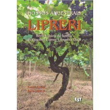 Nossos ancestrais Lipreri: breve história da família de Giacomo Lipreri e Angelica Decó
