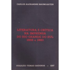Literatura e crítica na Imprensa do Rio Grande do Sul 1868 a 1880